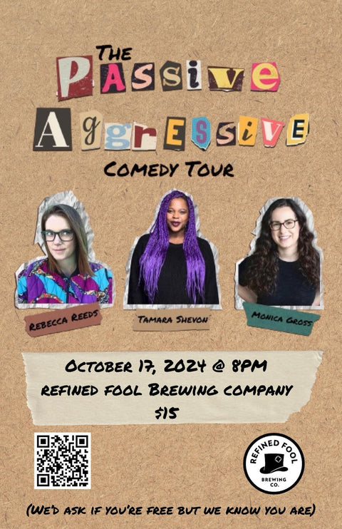 RF Comedy Nights! W/ The Passive Agressive Comedy Tour - Refined Fool Brewing Co.